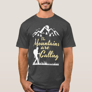 HIKING The mountains are calling T-Shirt