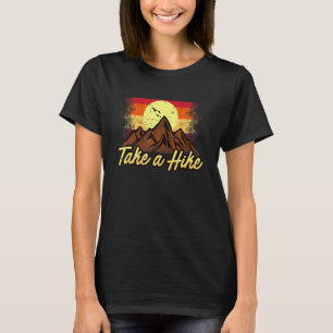 Hiking Trails Love Hiking Sunrise Hike At Sunset H T-Shirt