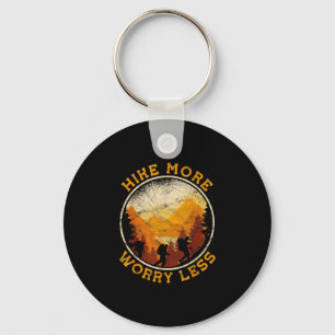 Hiking trekking hike more worry less  key ring