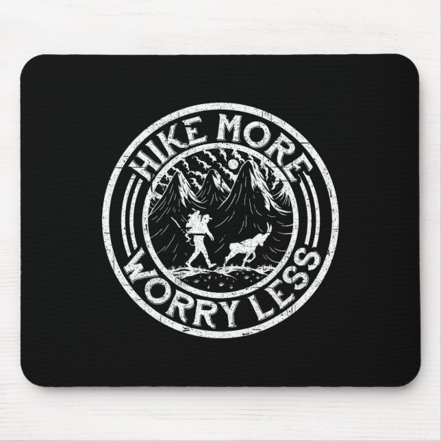 Hiking trekking hike more worry less  mouse mat (Front)