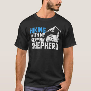 Hiking With German Shepherd Hiker Trip Graphic T-Shirt