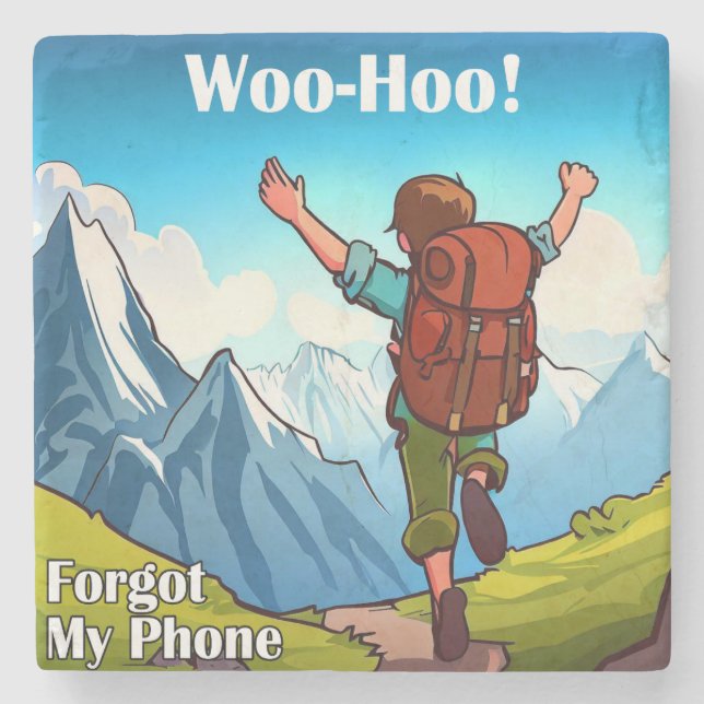Hiking Woo-Hoo Forgot My Phone Stone Coaster (Front)