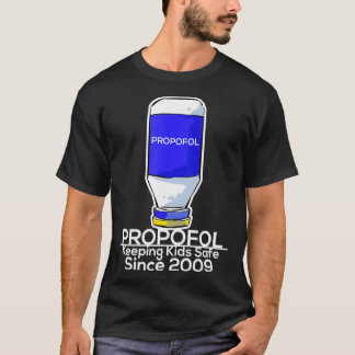 Hilarious 2009 Propofol Anaesthesia  for Gifts T-Shirt