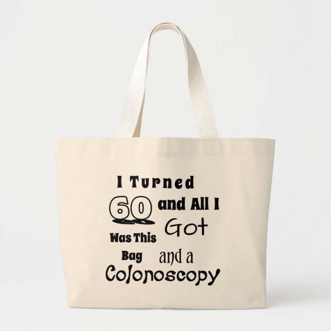 Hilarious 60th Birthday Bag - Gag "I Turned 60" (Front)