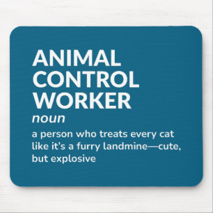 Hilarious Animal Control Worker Meaning Mouse Mat