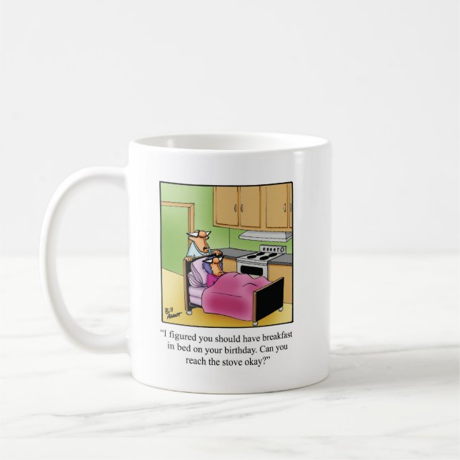 Hilarious Birthday Coffee Mug For Her (Left)