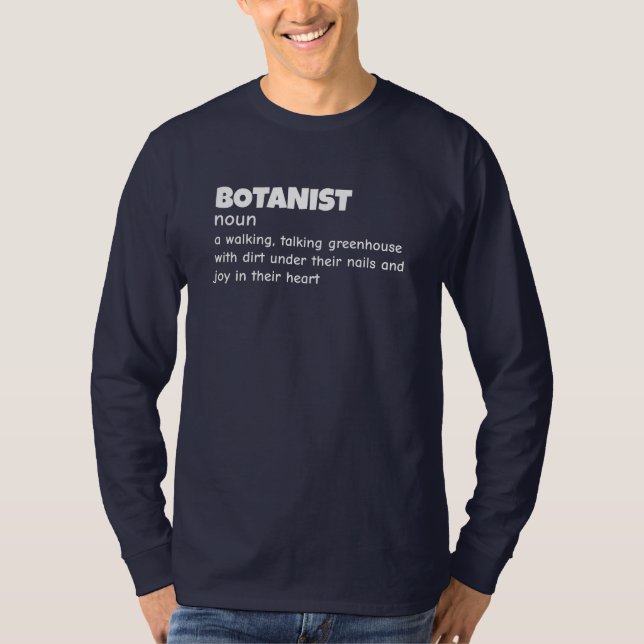 Hilarious Botanist Meaning Shirt (Front)