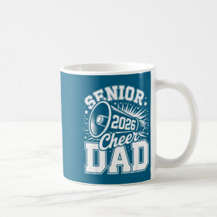 Hilarious Cheer Class Senior 2026 Proud 2026 Dad C Coffee Mug