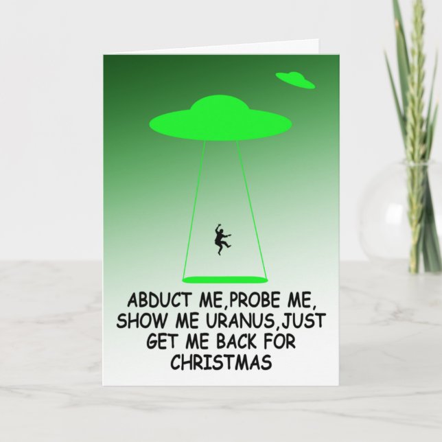 Hilarious Christmas alien abduction Holiday Card (Front)