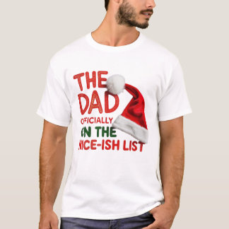 Hilarious Christmas Dad Nice-ish List Matching T-Shirt
