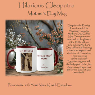 Hilarious Cleopatra Mother's Day Mug
