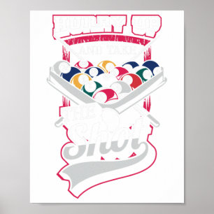 Hilarious Design For Snooker And 8 Ll Pool Fans -  Poster