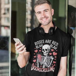 Hilarious Doomscrolling Roses Are Red Valentine T-Shirt