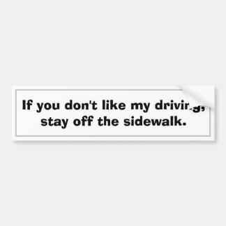 Hilarious Driving Humor Sticker: Sidewalk Warning Bumper Sticker
