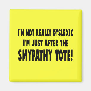 Hilarious dyslexic slogan magnet