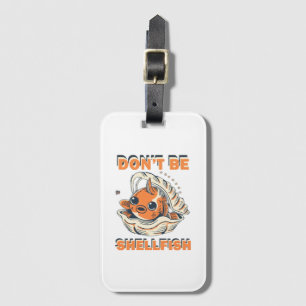 Hilarious Fish in a Shell Art Luggage Tag