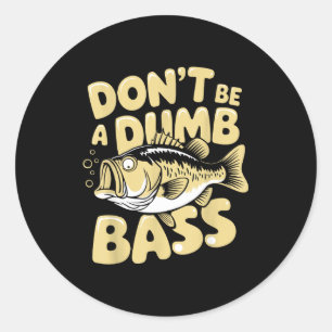Hilarious Fisherman & Angler Humor Apparel Uni Classic Round Sticker