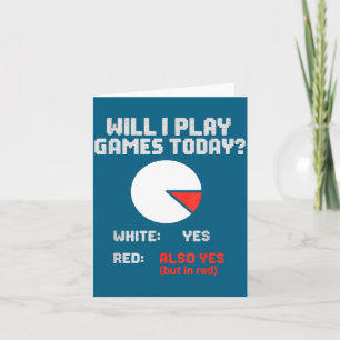 Hilarious Games Today Chart Yes Pie Play Will Game Card