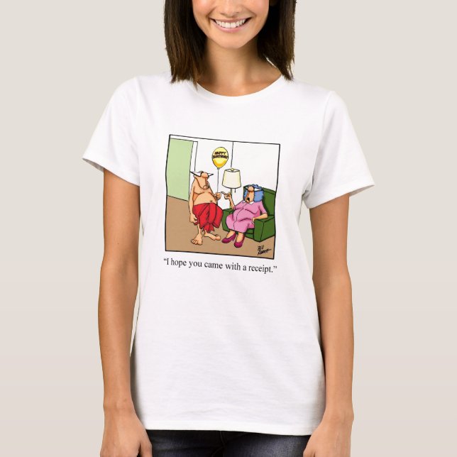 Hilarious Gift of Love! T-Shirt (Front)