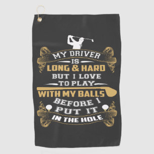 Hilarious Golf Driver Saying Golf Towel