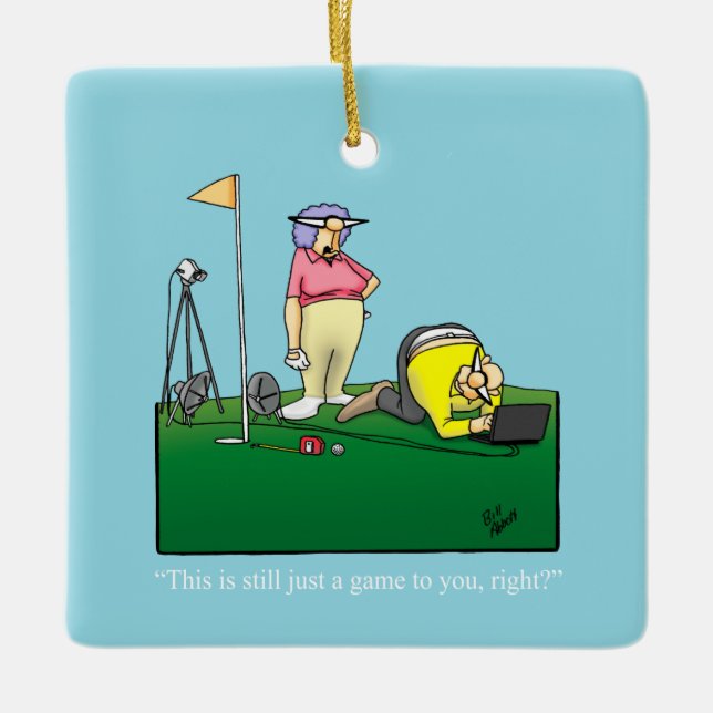 Hilarious Golf Humour  Ceramic Ornament (Front)