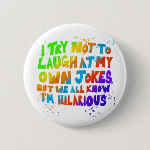 Hilarious Humour Button: Colourful Text 6 Cm Round Badge