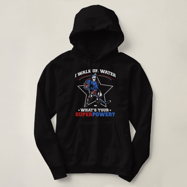 Hilarious Ice Hockey I Walk On Water Gift design H Hoodie (Design Front)