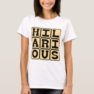 Hilarious, LMAO T-Shirt