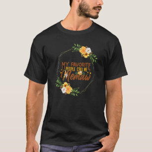 Hilarious My Favourite People Call Memaw Grandmoth T-Shirt