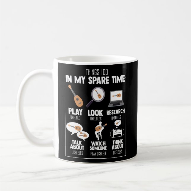 Hilarious My Spare Times Playing Strumming Ukulele Coffee Mug (Left)
