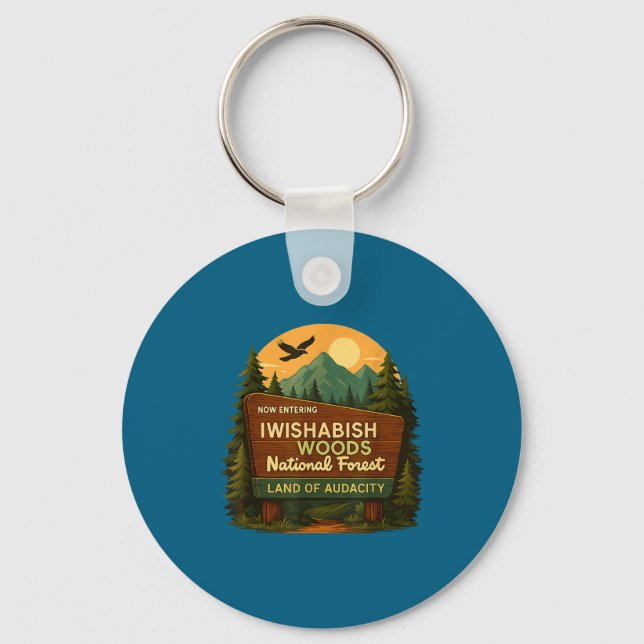 Hilarious National Quotes Woods Forest Iwishabish  Key Ring (Front)