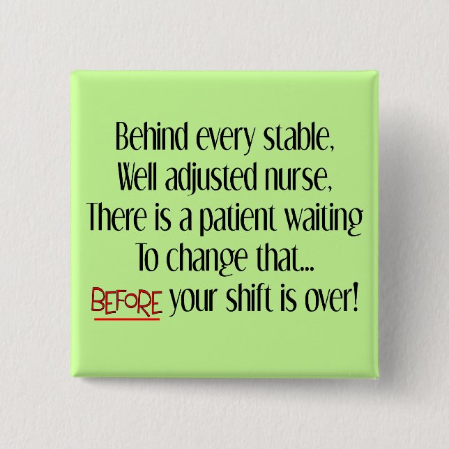 Hilarious Nurse Gifts "Behind Every Stable Nurse" 15 Cm Square Badge (Front)