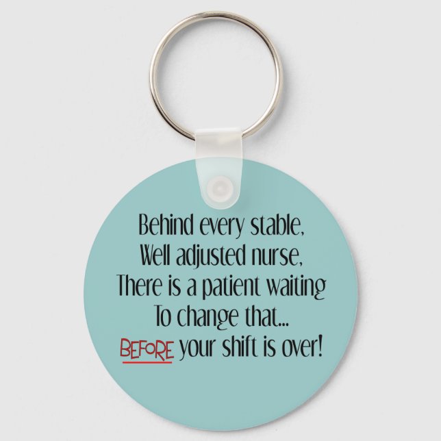 Hilarious Nurse Gifts "Behind Every Stable Nurse" Key Ring (Front)