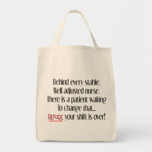 Hilarious Nurse Gifts "Behind Every Stable Nurse" Tote Bag