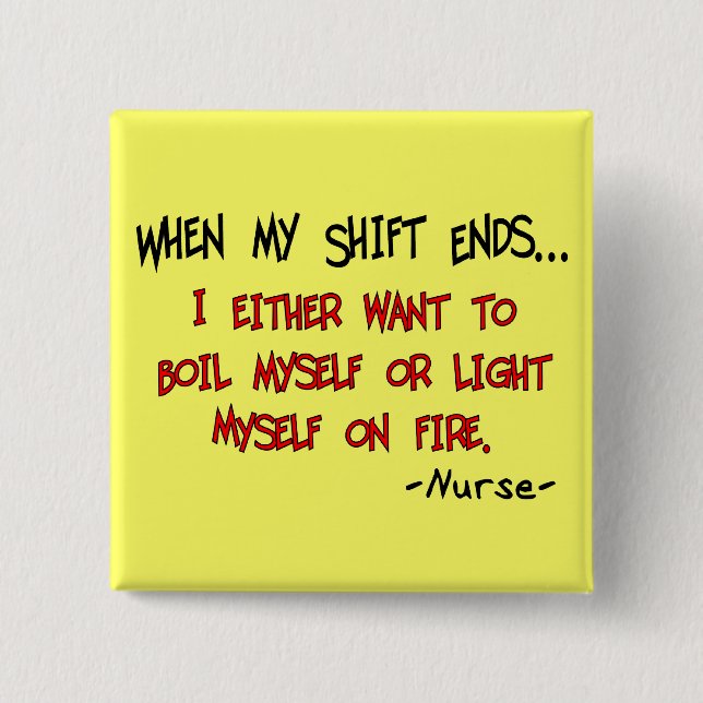 Hilarious Nurse Sayings 15 Cm Square Badge (Front)