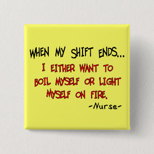 Hilarious Nurse Sayings 15 Cm Square Badge