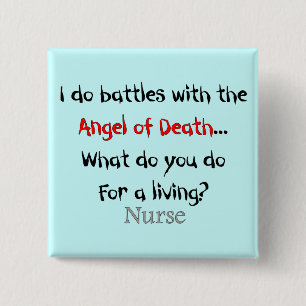 Hilarious Nurse T-Shirts and Gifts 15 Cm Square Badge