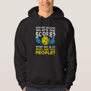 Hilarious Pickleball Quote Humorous Sport Athletes Hoodie