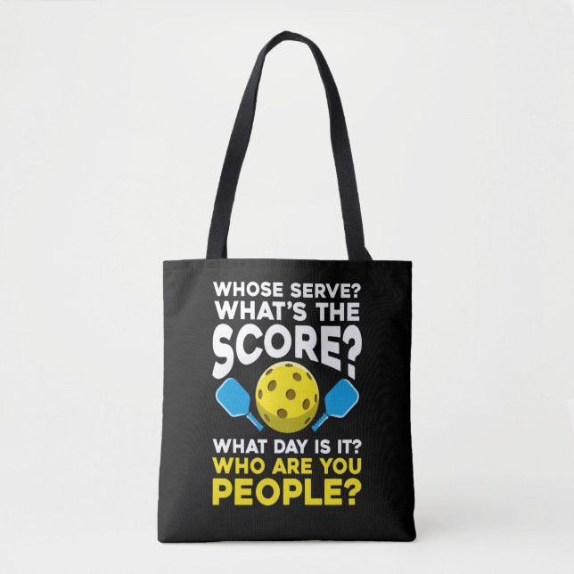 Hilarious Pickleball Quote Humorous Sport Athletes Tote Bag (Front)