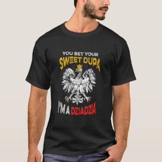 Hilarious Polish Grandpa Quote Dziadzia  T-Shirt