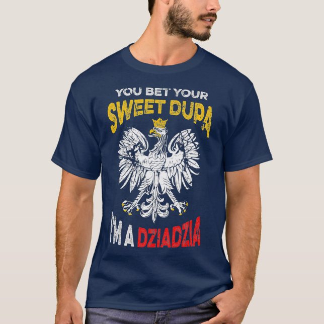 Hilarious Polish Grandpa Quote Dziadzia T-Shirt (Front)