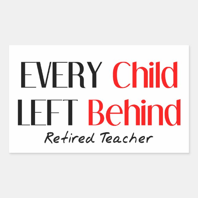 Hilarious Retired Teacher Gifts Rectangular Sticker (Front)