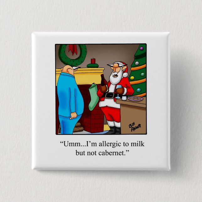 Hilarious Santa Christmas Humour Button (Front)