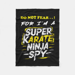 Hilarious Self-deprecating Super Karate Ninja Spy Fleece Blanket