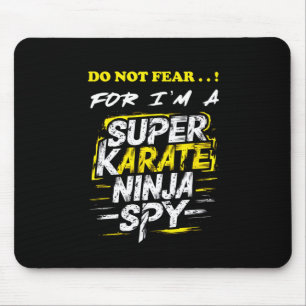 Hilarious Self-deprecating Super Karate Ninja Spy Mouse Mat
