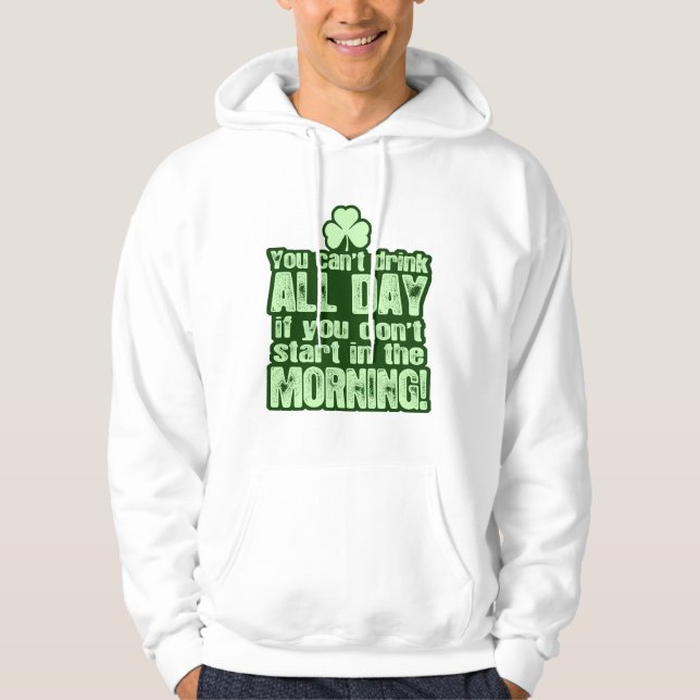 Hilarious St Patricks Day Drinking Hoodie (Front)