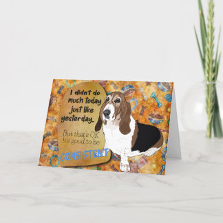 Hilarious thought from your Basset Hound Birthday  Card