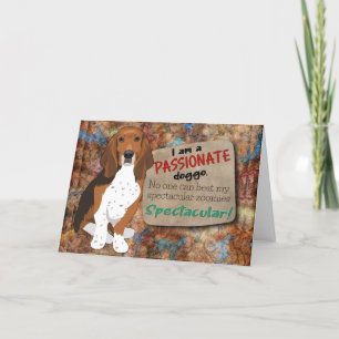 Hilarious thought from your Basset Hound Birthday Card