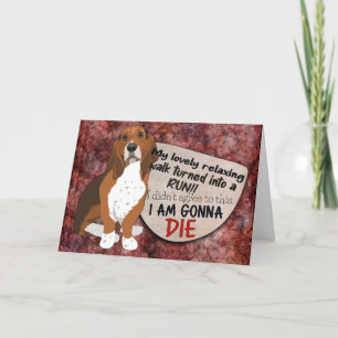 Hilarious thought from your Basset Hound Birthday  Card