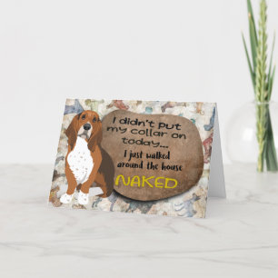 Hilarious thought from your Basset Hound Birthday  Card